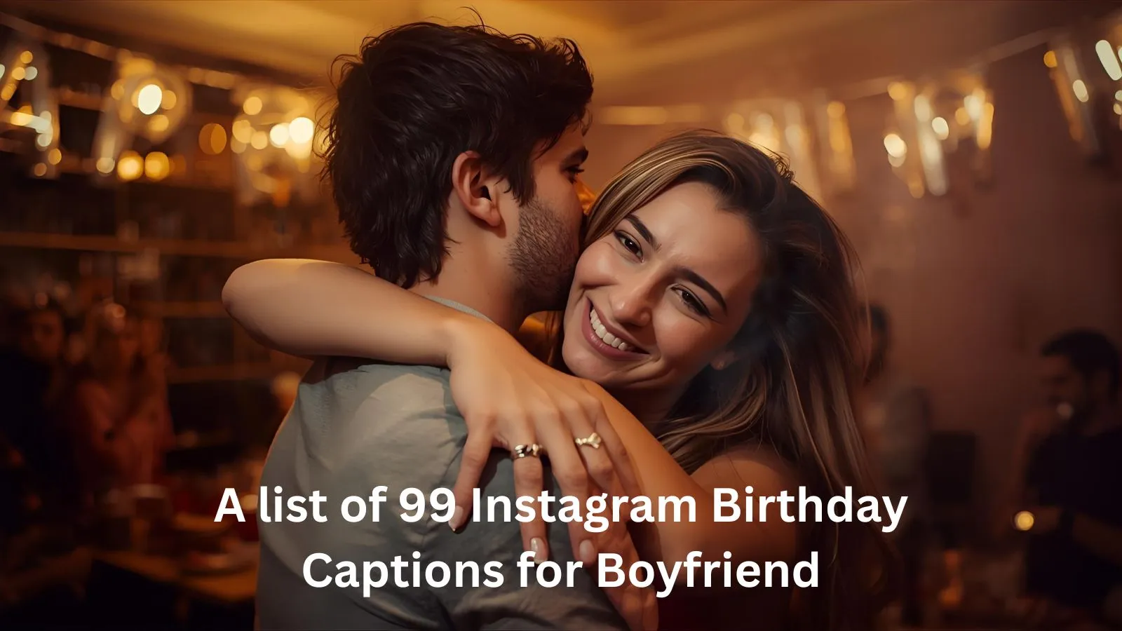 Instagram Birthday Captions for Boyfriend