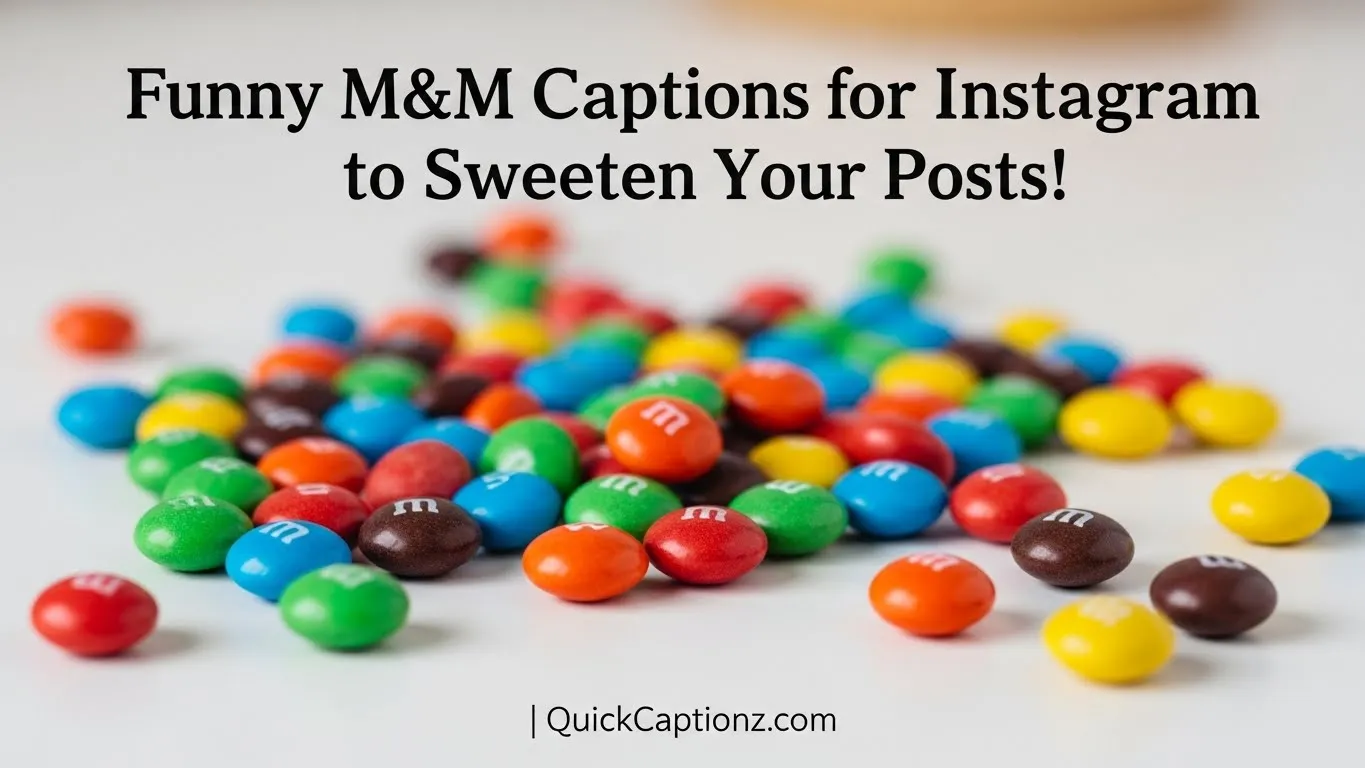 Funny M&M Captions for Instagram to Sweeten Your Posts!